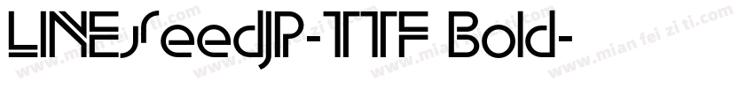 LINESeedJP-TTF Bold字体转换